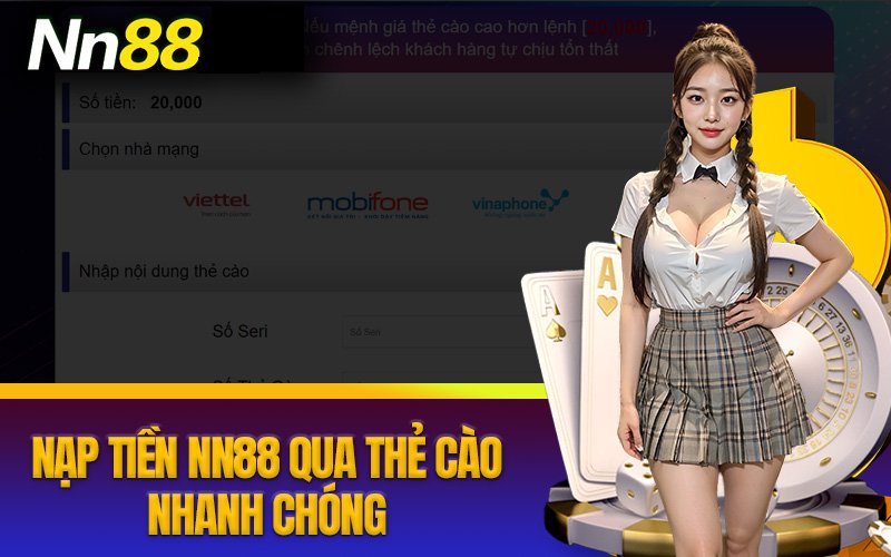 Nạp Tiền Nn88 Qua Thẻ Cào nhanh chóng